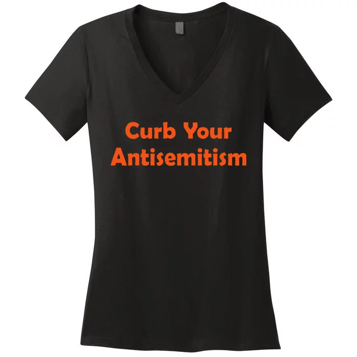 Curb Your Antisemitism Stand Against Hate And Discrimination Women's V-Neck T-Shirt