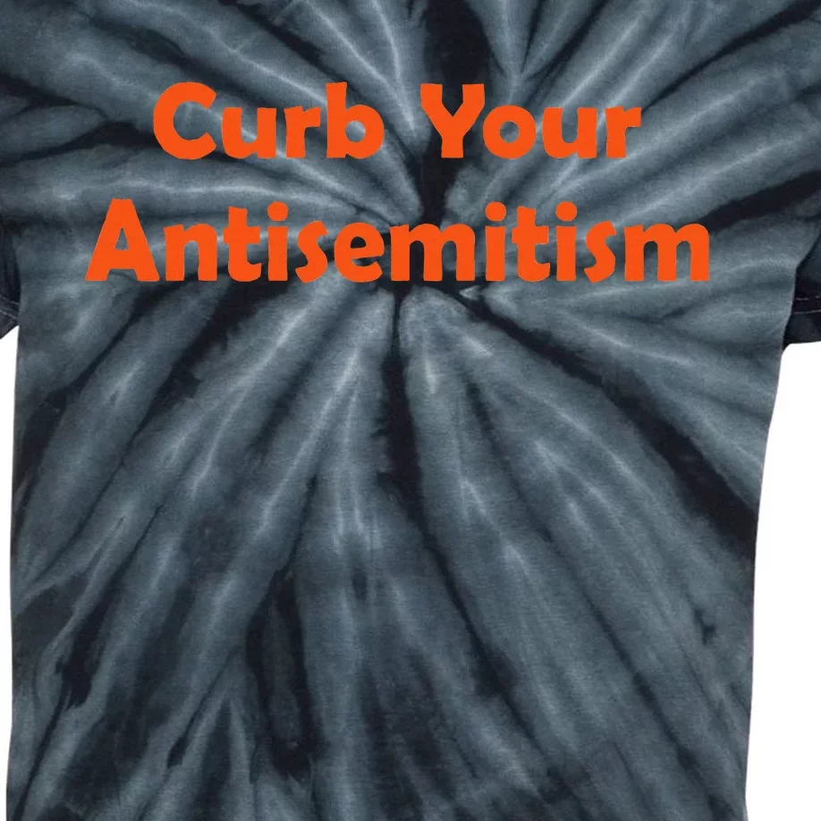 Curb Your Antisemitism Stand Against Hate And Discrimination Kids Tie-Dye T-Shirt