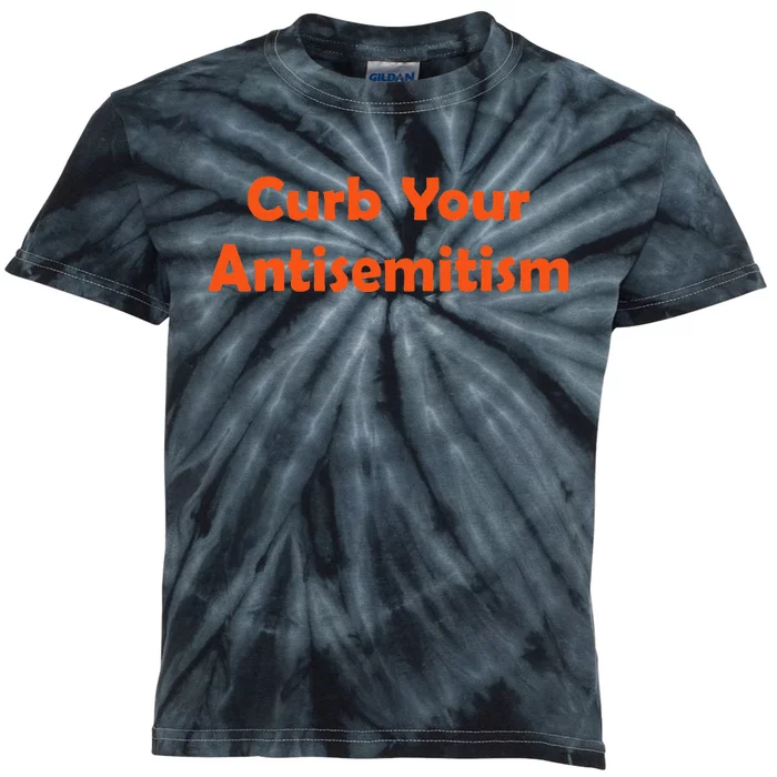 Curb Your Antisemitism Stand Against Hate And Discrimination Kids Tie-Dye T-Shirt