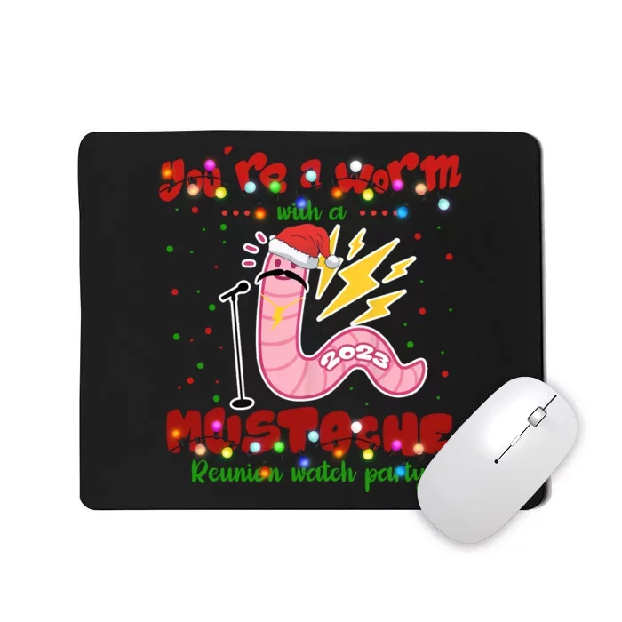 Christmas Youre A Worm With A Mustache Funny Merry Xmas Santa Claus Mousepad