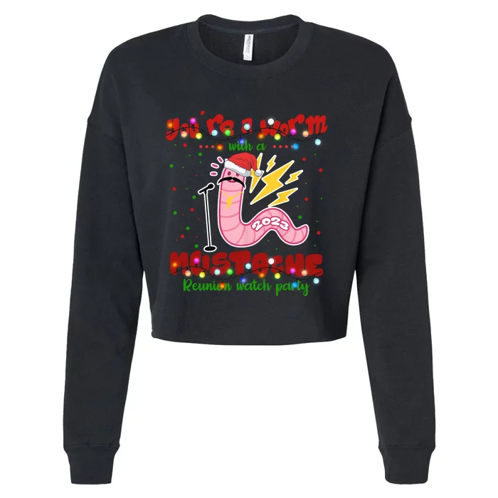 Christmas Youre A Worm With A Mustache Funny Merry Xmas Santa Claus Cropped Pullover Crew