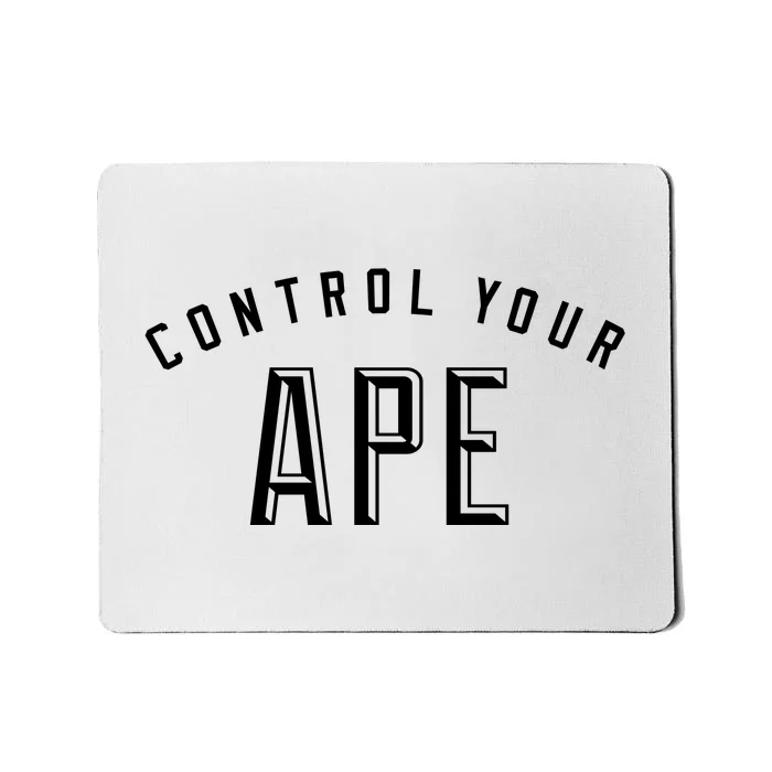 Control Your Ape Mousepad