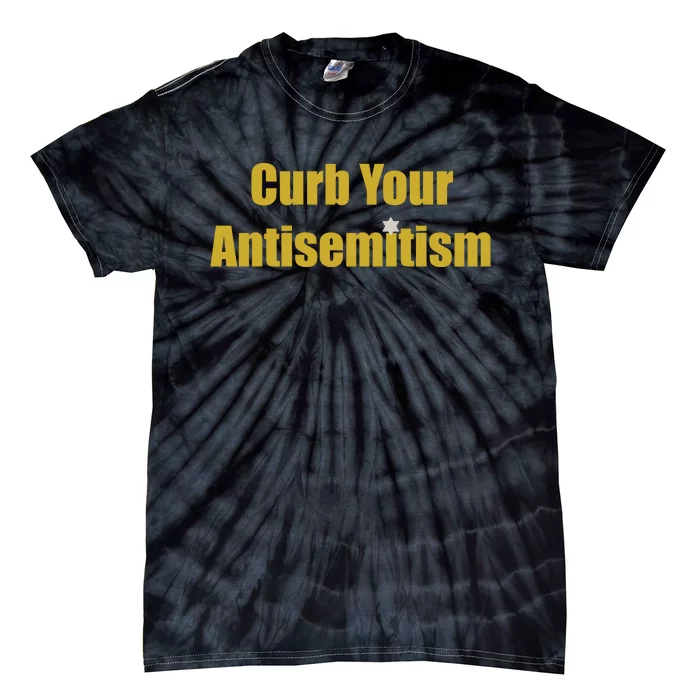 Curb Your Antisemitism Support Israel Tie-Dye T-Shirt