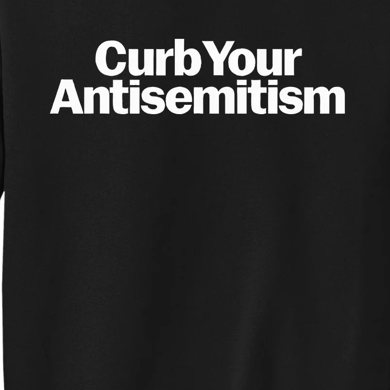 Curb Your Antisemitism Stand Against Hate & Discrimination Sweatshirt