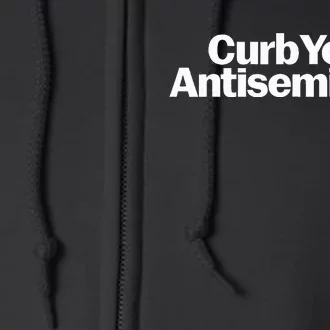 Curb Your Antisemitism Stand Against Hate & Discrimination Full Zip Hoodie