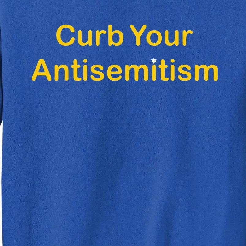 Curb Your Antisemitism Stand Against Hate And Discrimination Sweatshirt