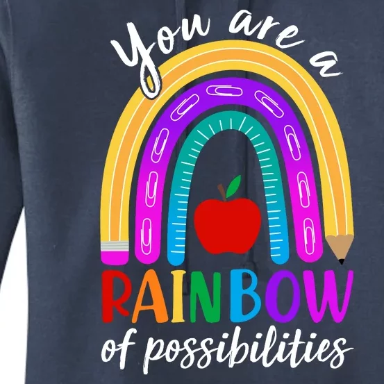 Cute You Are A Rainbow Of Possiblities Back To School Rainbow Women's Pullover Hoodie