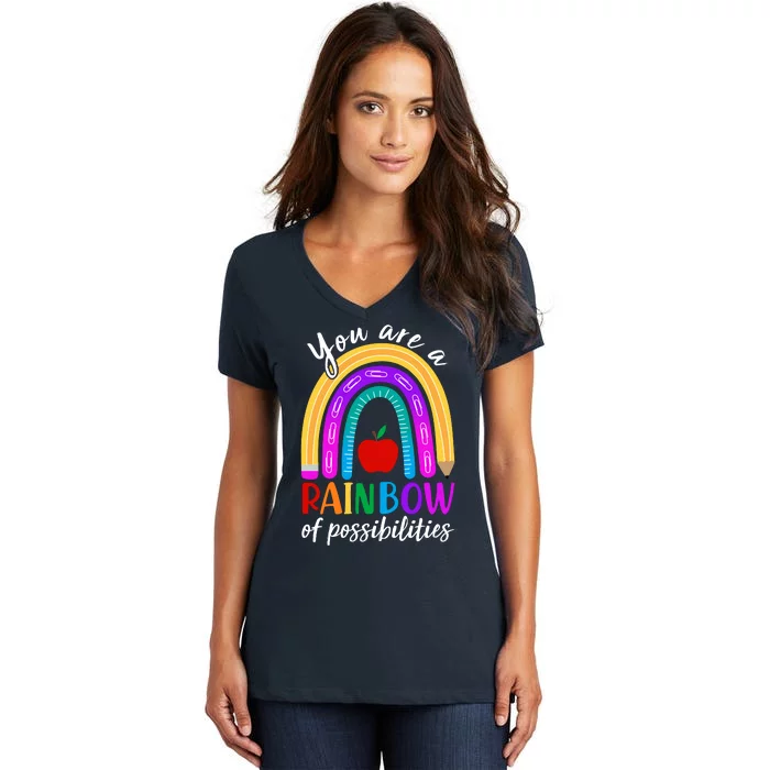 Cute You Are A Rainbow Of Possiblities Back To School Rainbow Women's V-Neck T-Shirt