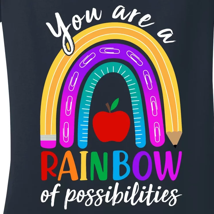 Cute You Are A Rainbow Of Possiblities Back To School Rainbow Women's V-Neck T-Shirt