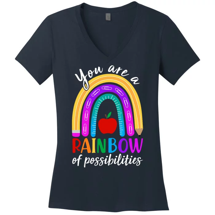 Cute You Are A Rainbow Of Possiblities Back To School Rainbow Women's V-Neck T-Shirt