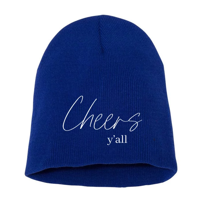 Cheers YAll Bachelorette Party New Years Eve Funny Gift Funny Gift Short Acrylic Beanie