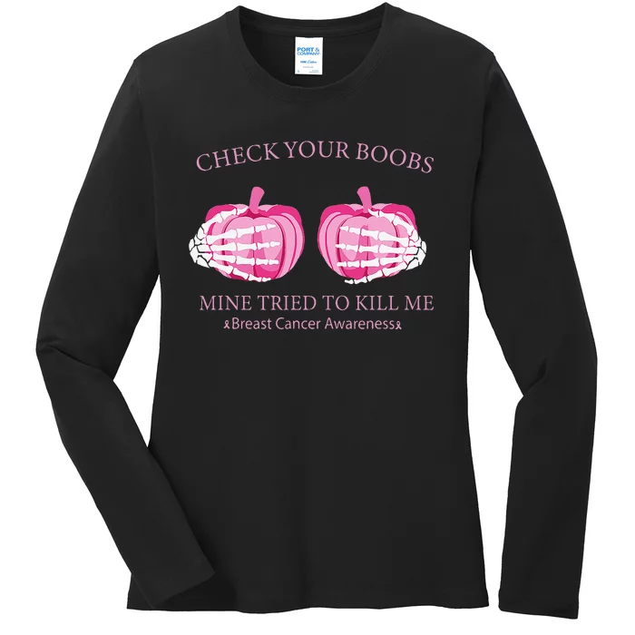 Check Your Boobs Mine Tried To Kill Me Breast Cancer Pumpkin Ladies Long Sleeve Shirt