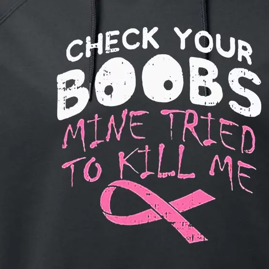 Check Your Boobs Mine Tried To Kill Me Performance Fleece Hoodie