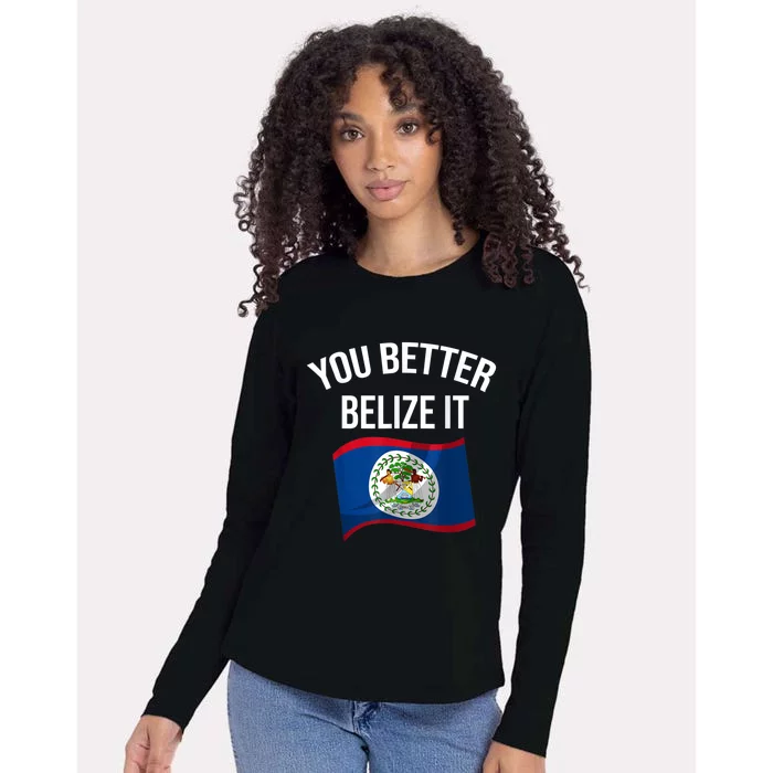 Cute You Better Belize It Womens Cotton Relaxed Long Sleeve T-Shirt