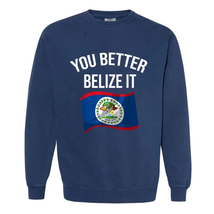 Cute You Better Belize It Garment-Dyed Sweatshirt