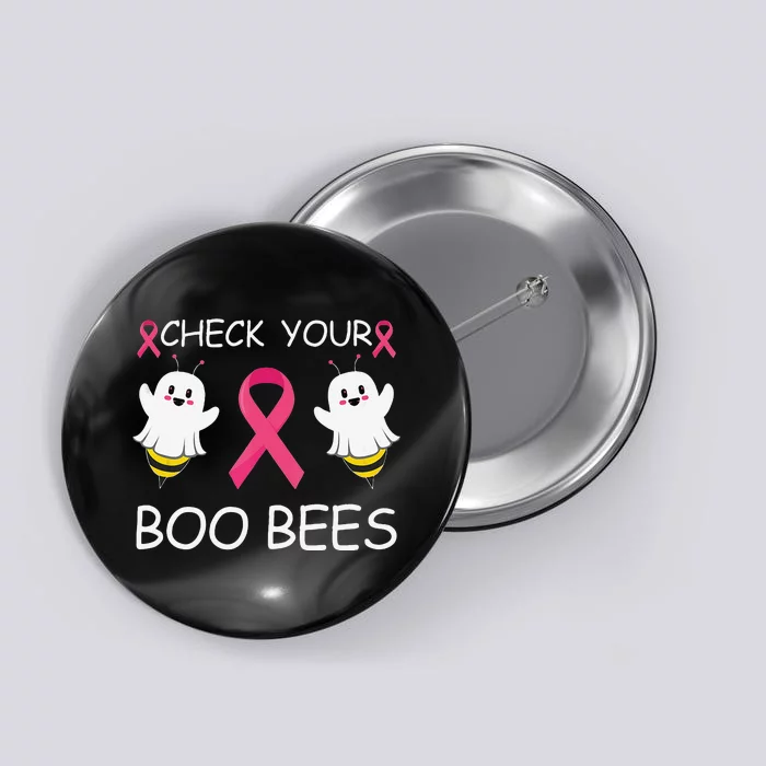 Check Your Boo Bees Funny Breast Cancer Awareness Women Gift Button