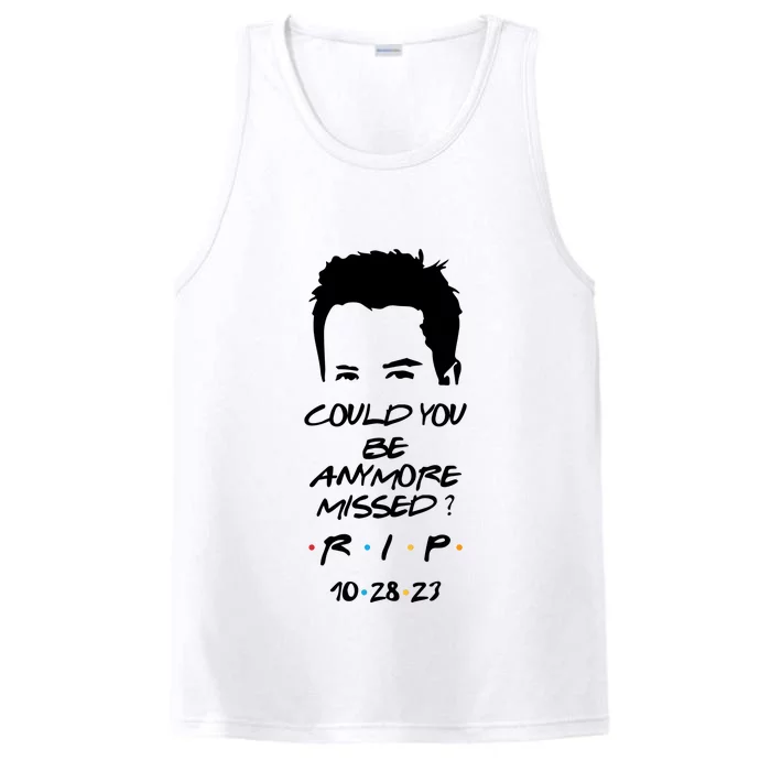 Could You Be Anymore Missed Rip 28 10 23 Rip Chandler Performance Tank