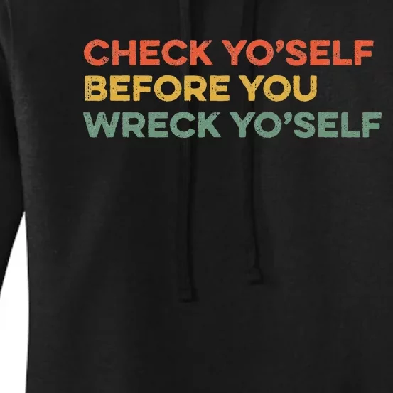 Check Yourself Before You Wreck Yourself Warning Idiom Slang Women's Pullover Hoodie