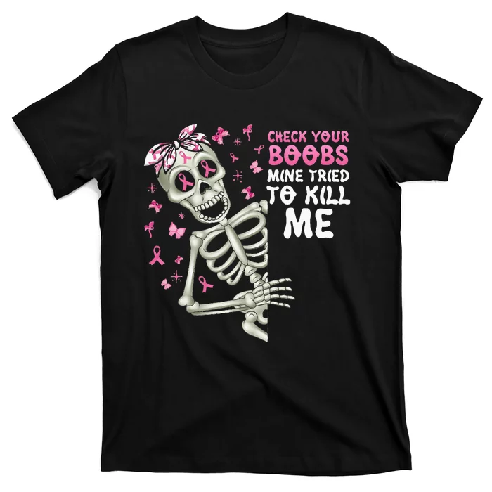 Check Your Boobs Mine Tried To Kill Mehalloween Ribbon T-Shirt