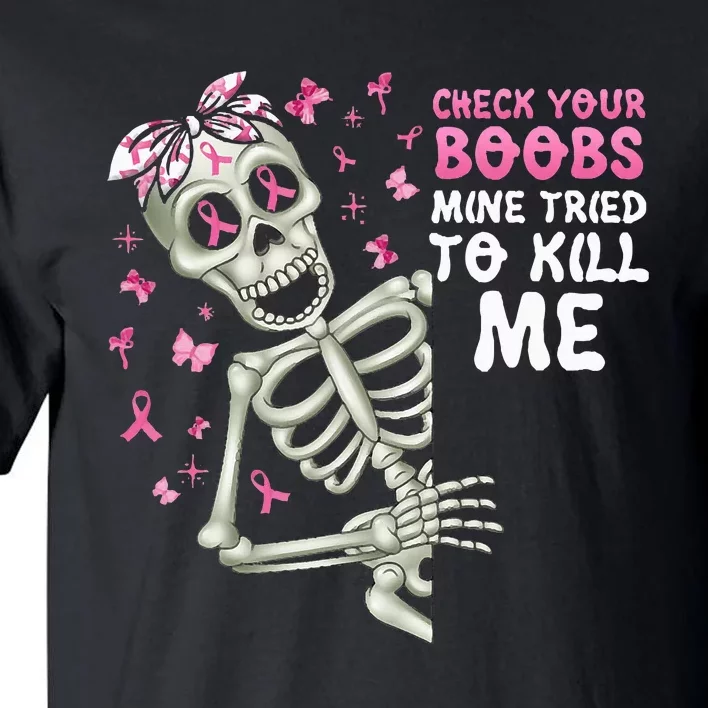 Check Your Boobs Mine Tried To Kill Mehalloween Ribbon Tall T-Shirt