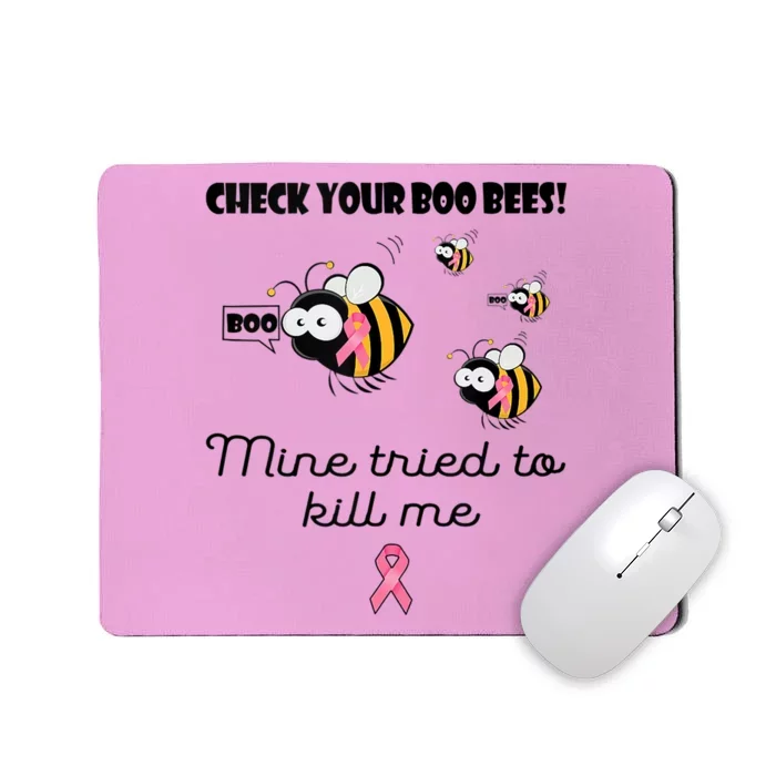 Check Your Boo Bees Mine Tried To Breast Cancer Awareness Mousepad