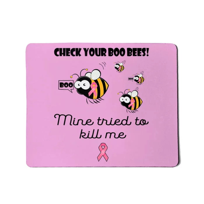 Check Your Boo Bees Mine Tried To Breast Cancer Awareness Mousepad