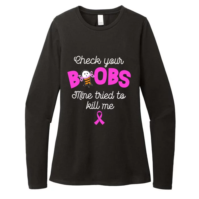 Check Your Boobs Mine Tried To Kill Me Breast Cancer Womens CVC Long Sleeve Shirt