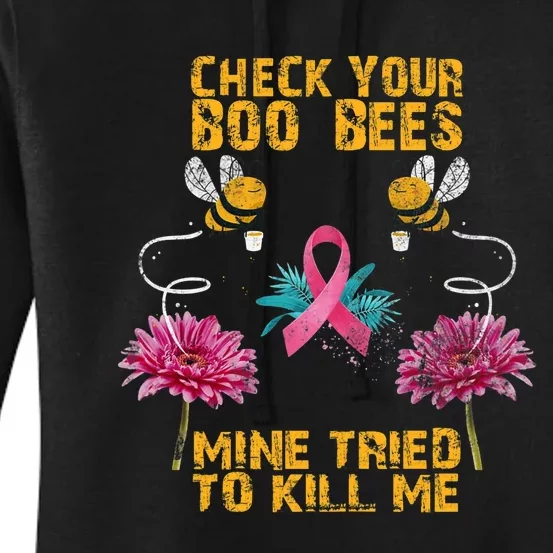 Check Your Boo Bees Mine Tried To Kill Me Funny Mothers Day Women's Pullover Hoodie