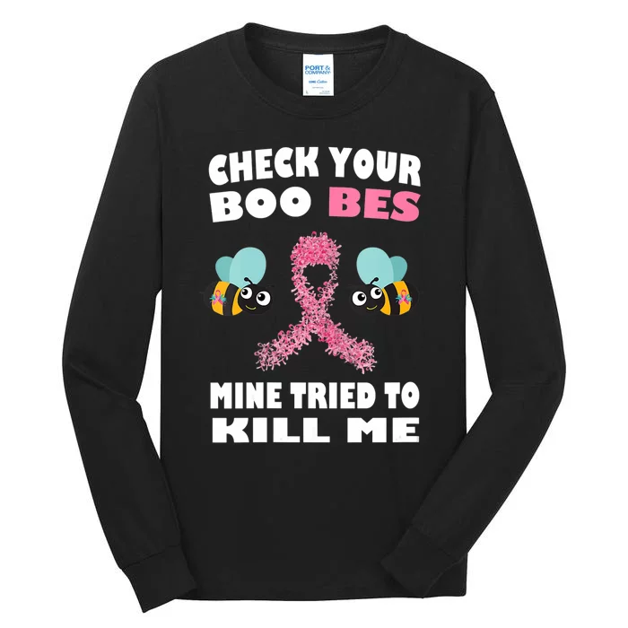 Check Your Boo Bees Mine Tried To Kill Me Funny Mothers Day Tall Long Sleeve T-Shirt