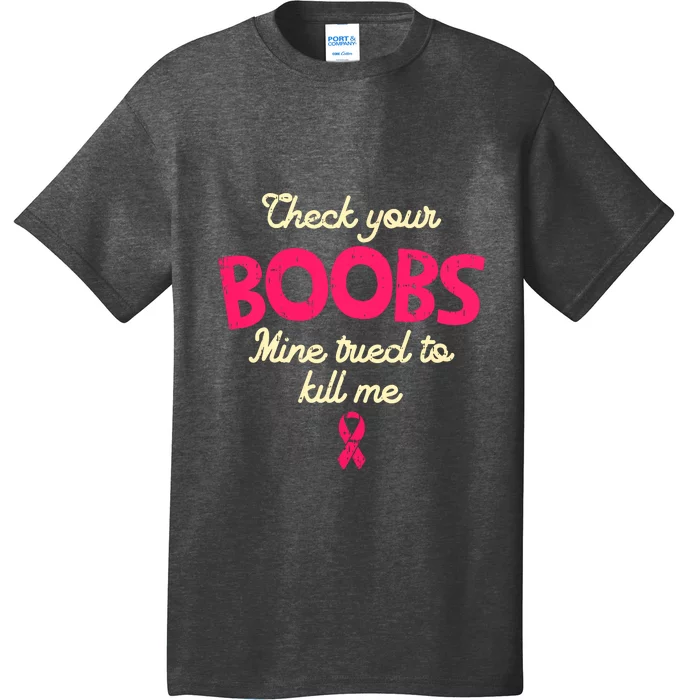 Check Your Boobs Pink Ribbon Breast Cancer Awareness Survivor Gift T-Shirt