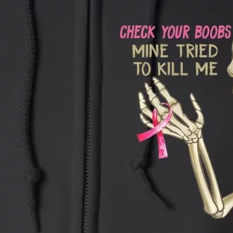 Check Your Boobs Mine Tried To Kill Me Skeleton Full Zip Hoodie