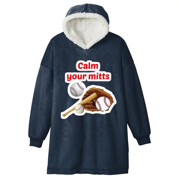 Calm Your Baseball Game Day Meaningful Gift Hooded Wearable Blanket