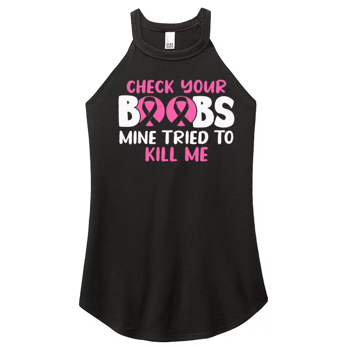 Check Your Boobs Mine Tried To Kill Me Women’s Perfect Tri Rocker Tank