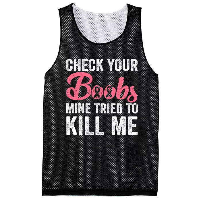 Check Your Boobs Breast Cancer Survivor Cancer Fighter Mesh Reversible Basketball Jersey Tank