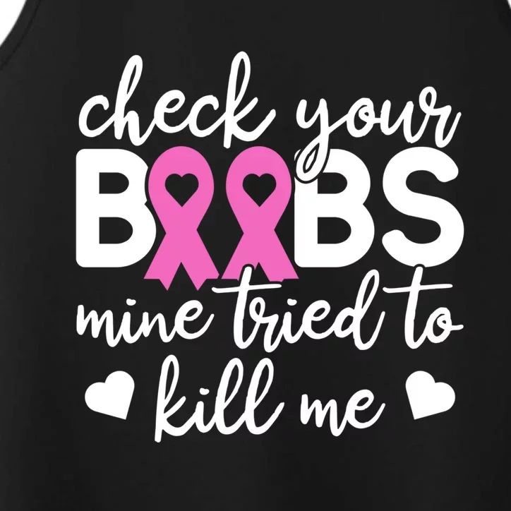 Check Your Boobies Breast Cancer Awareness Fight Cancer Gift Performance Tank