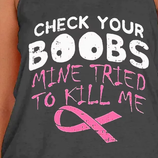 Check Your Boobs Mine Tried To Kill Me Funny Breast Cancer Women's Knotted Racerback Tank