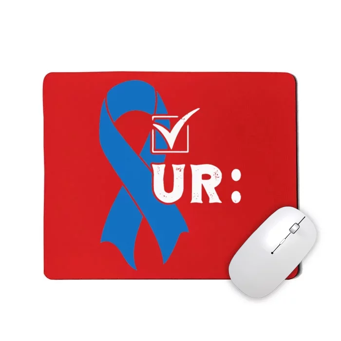 Check Your Colon Colonoscopies Colon Cancer Awareness Mousepad