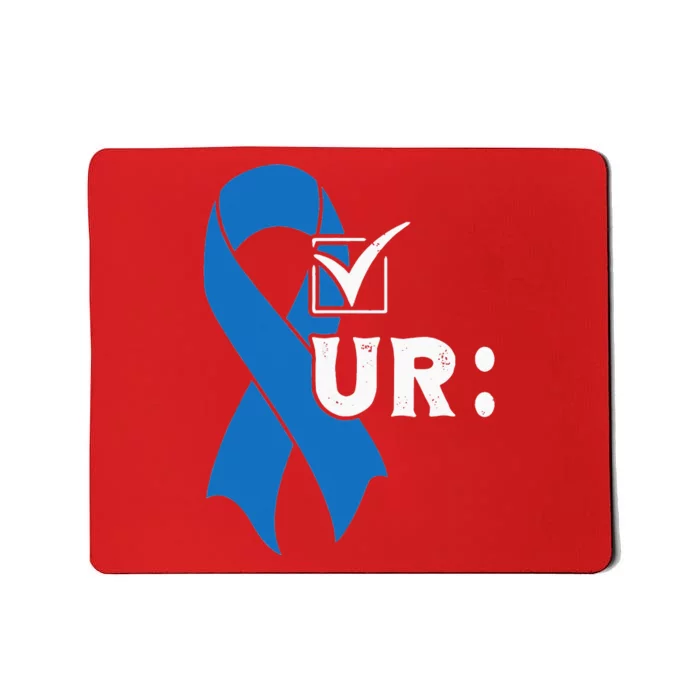 Check Your Colon Colonoscopies Colon Cancer Awareness Mousepad