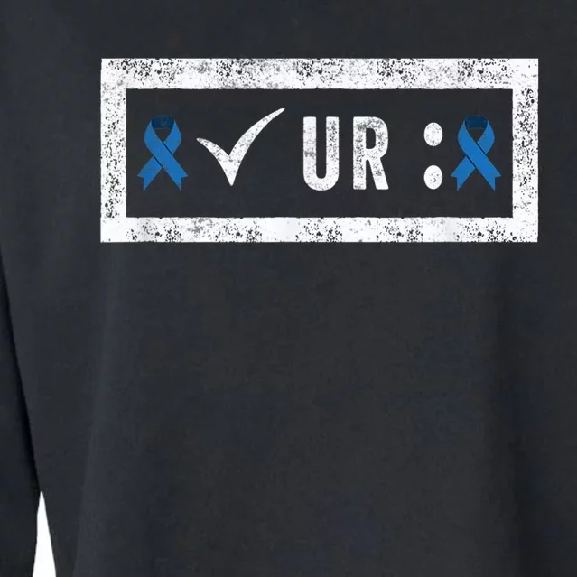 Check Your Colon Colonoscopies Colon Cancer Awareness Cropped Pullover Crew