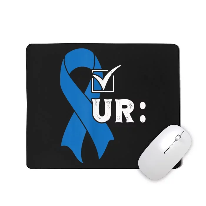 Check Your Colon Colonoscopies Colon Cancer Awareness Mousepad