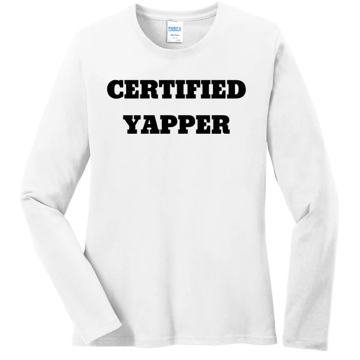 Certified Yapper Ladies Long Sleeve Shirt