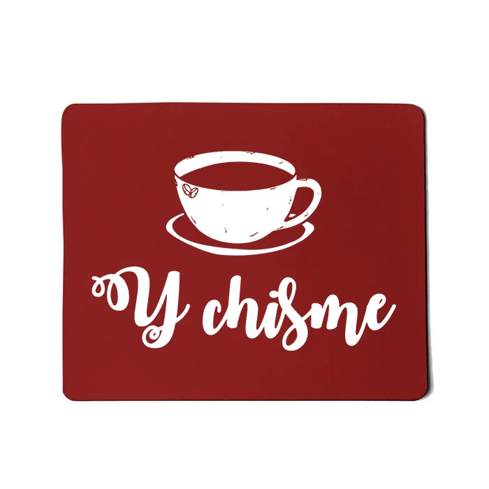 Cafecito Y Chisme Cafecito Chismosa Spanish Spanglish Latina Proud Mousepad