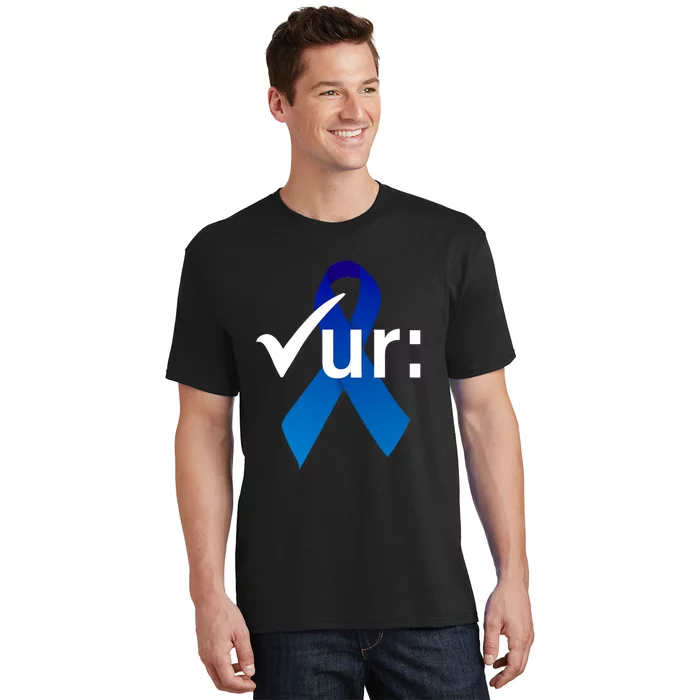 Check Your Colon Colorectal Cancer Awareness Blue Ribbon T-Shirt