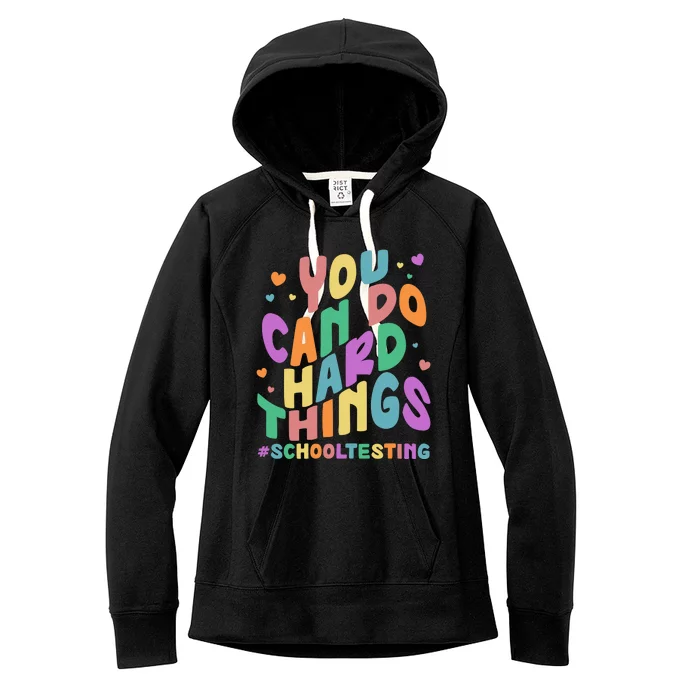 Cute You Can Do Hard Things #School Testing Women's Fleece Hoodie