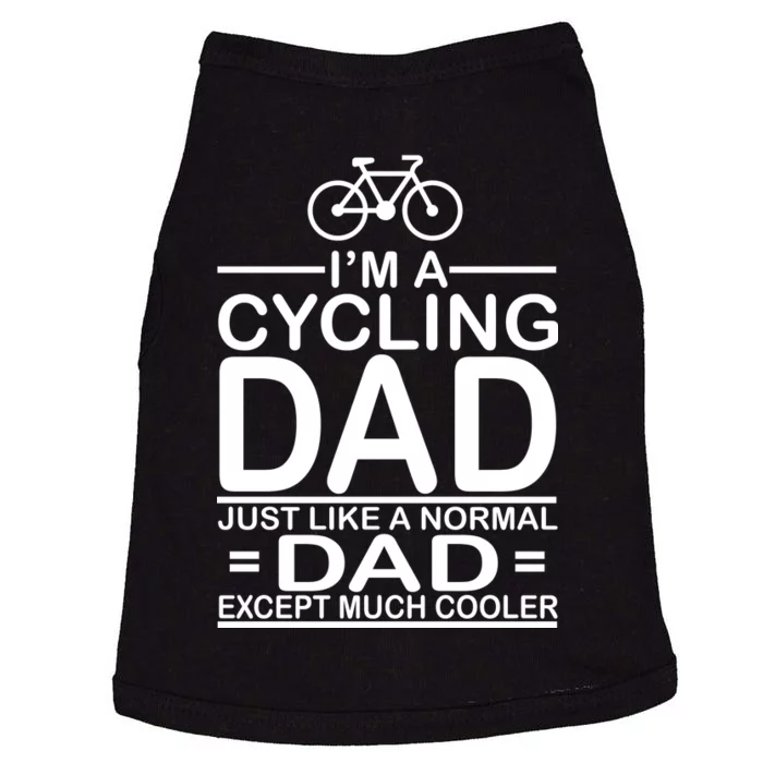 Cycling Dad , Like Normal Dad Except Much Cooler Doggie Tank