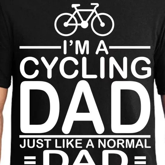 Cycling Dad , Like Normal Dad Except Much Cooler Pajama Set