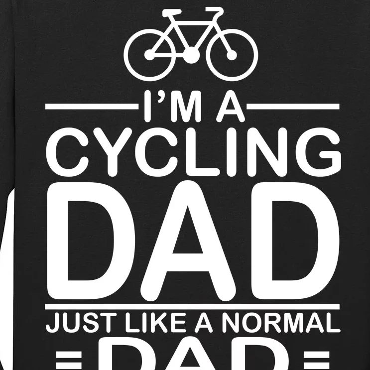 Cycling Dad , Like Normal Dad Except Much Cooler Tall Long Sleeve T-Shirt