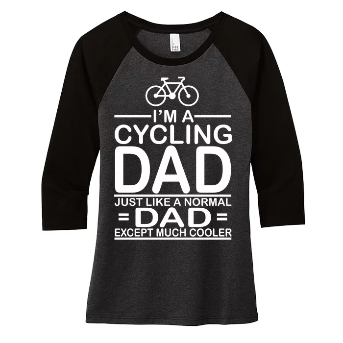 Cycling Dad , Like Normal Dad Except Much Cooler Women's Tri-Blend 3/4-Sleeve Raglan Shirt