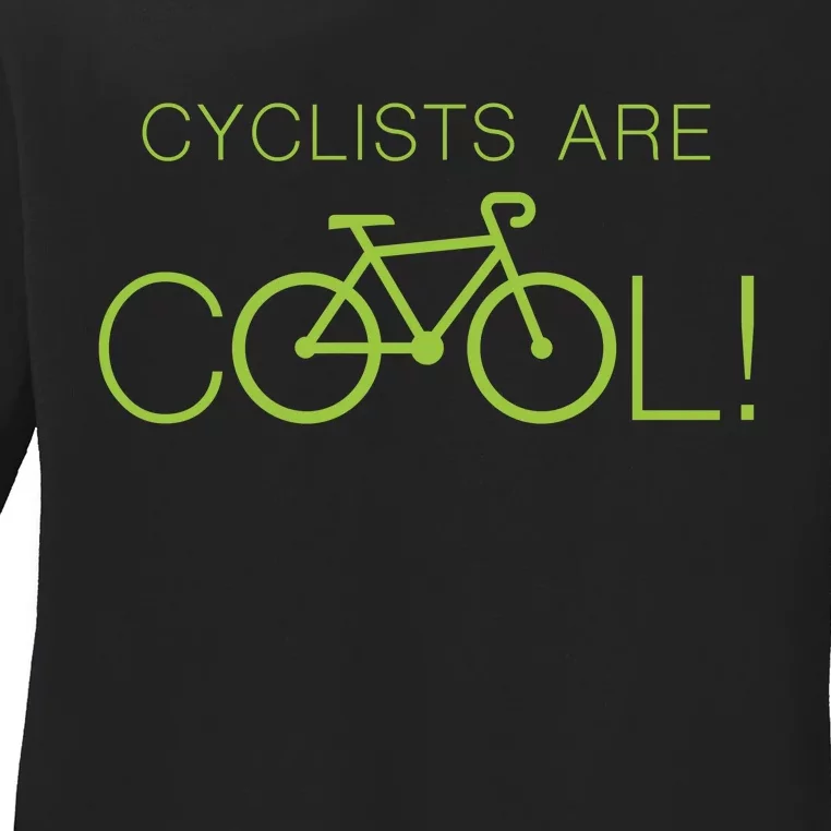 Cyclists Are COOL! Ladies Long Sleeve Shirt