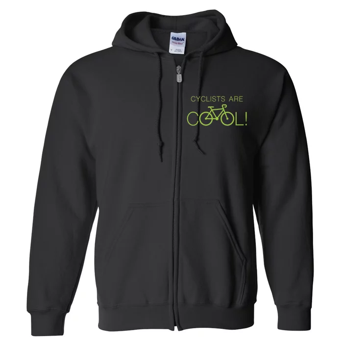 Cyclists Are COOL! Full Zip Hoodie